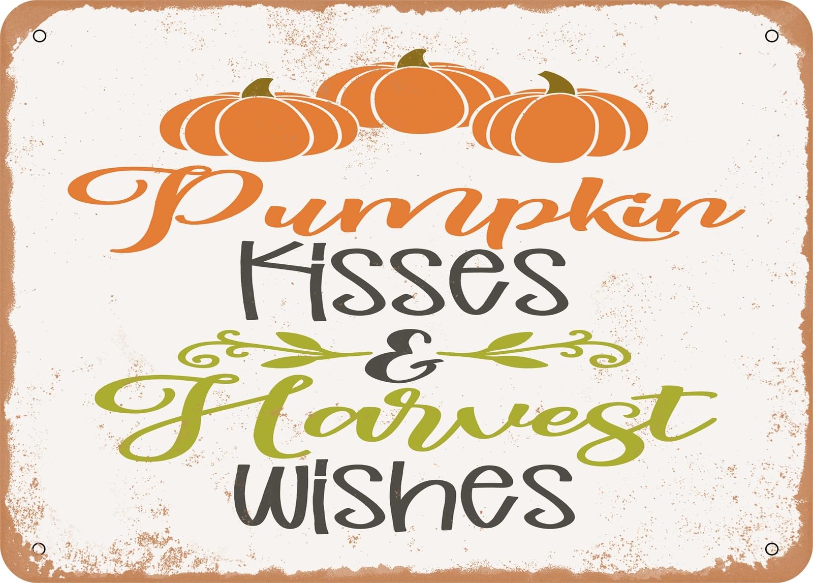 Miaomansenstore Metal Sign - Pumpkin Kisses And Harvest Wishes - 3 - Vintage Look Sign Home Decor