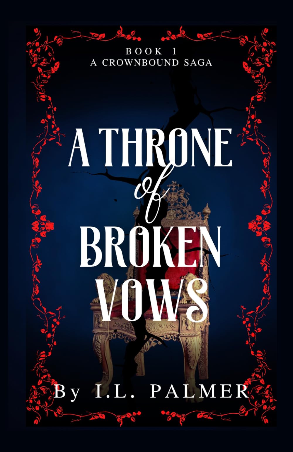 A Throne of Broken Vows: Book One in A Crownbound Saga