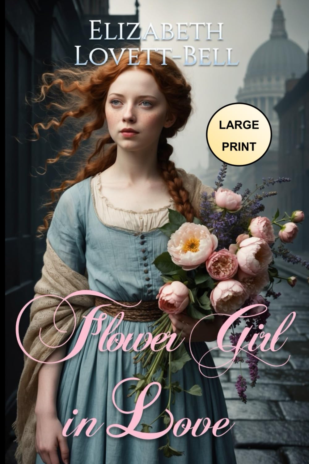 Flower Girl In Love: Victorian Romance: Novella: LARGE PRINT EDITION (Victorians by Gaslight)