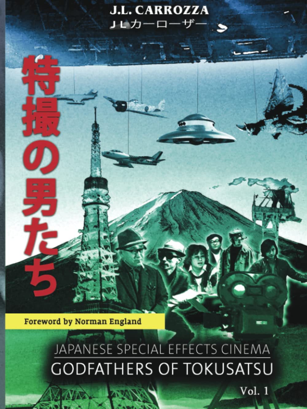 Buy Japanese Special Effects Cinema Godhers of Tokusatsu Vol. 1