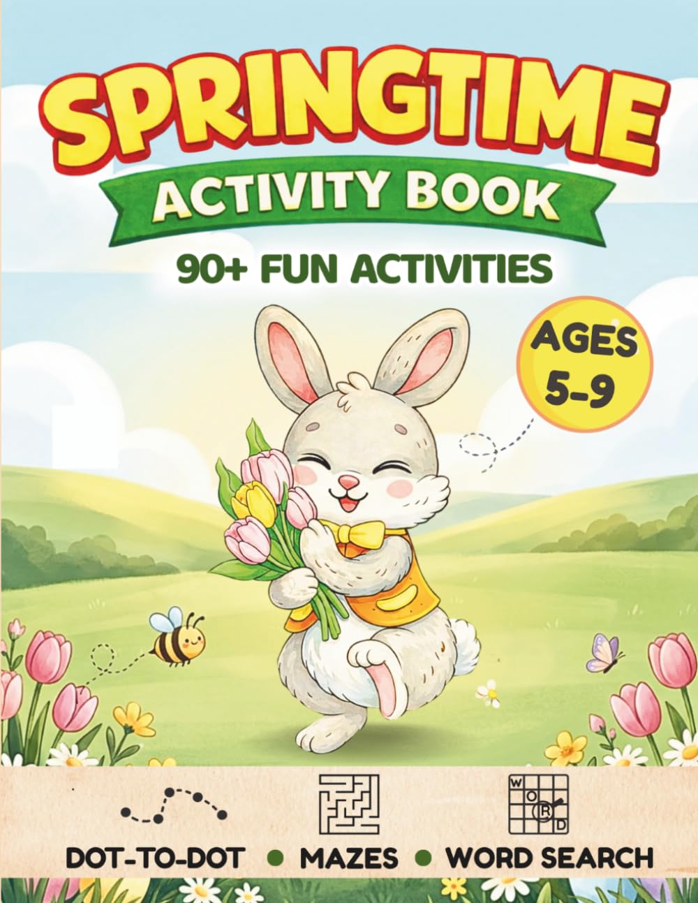 Springtime Activity Book: A Spring & Easter Workbook with Mazes, Word Searches, and Dot-to-Dot Puzzles for Kids Ages 5–9