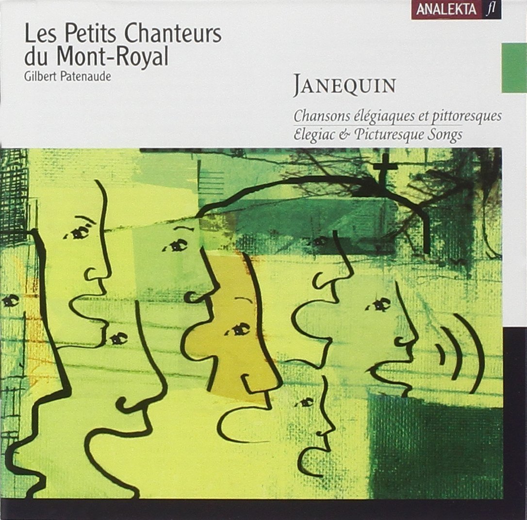 Elegiac & Picturesque Songs [Audio CD] Janequin and Gilbert Patenaude