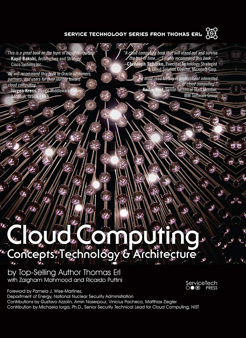 Cloud Computing: Concepts, Technology & Architecture (The Pearson Service Technology Series from Thomas Erl)