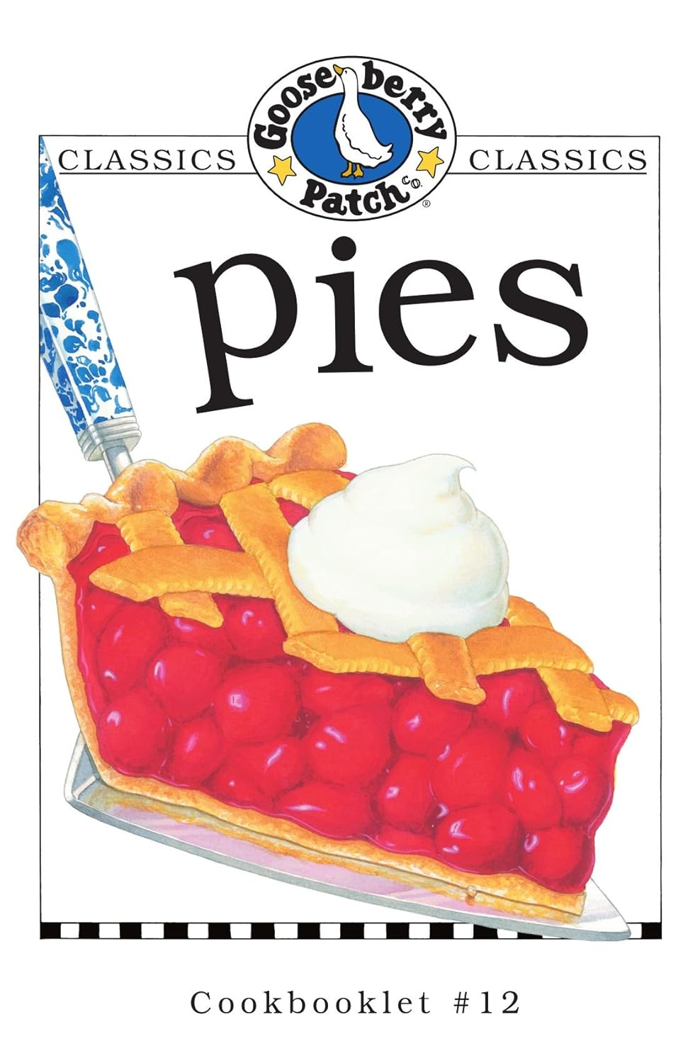 Pies (Gooseberry Patch Classic Cookbooklets, No. 12) Gooseberry Patch