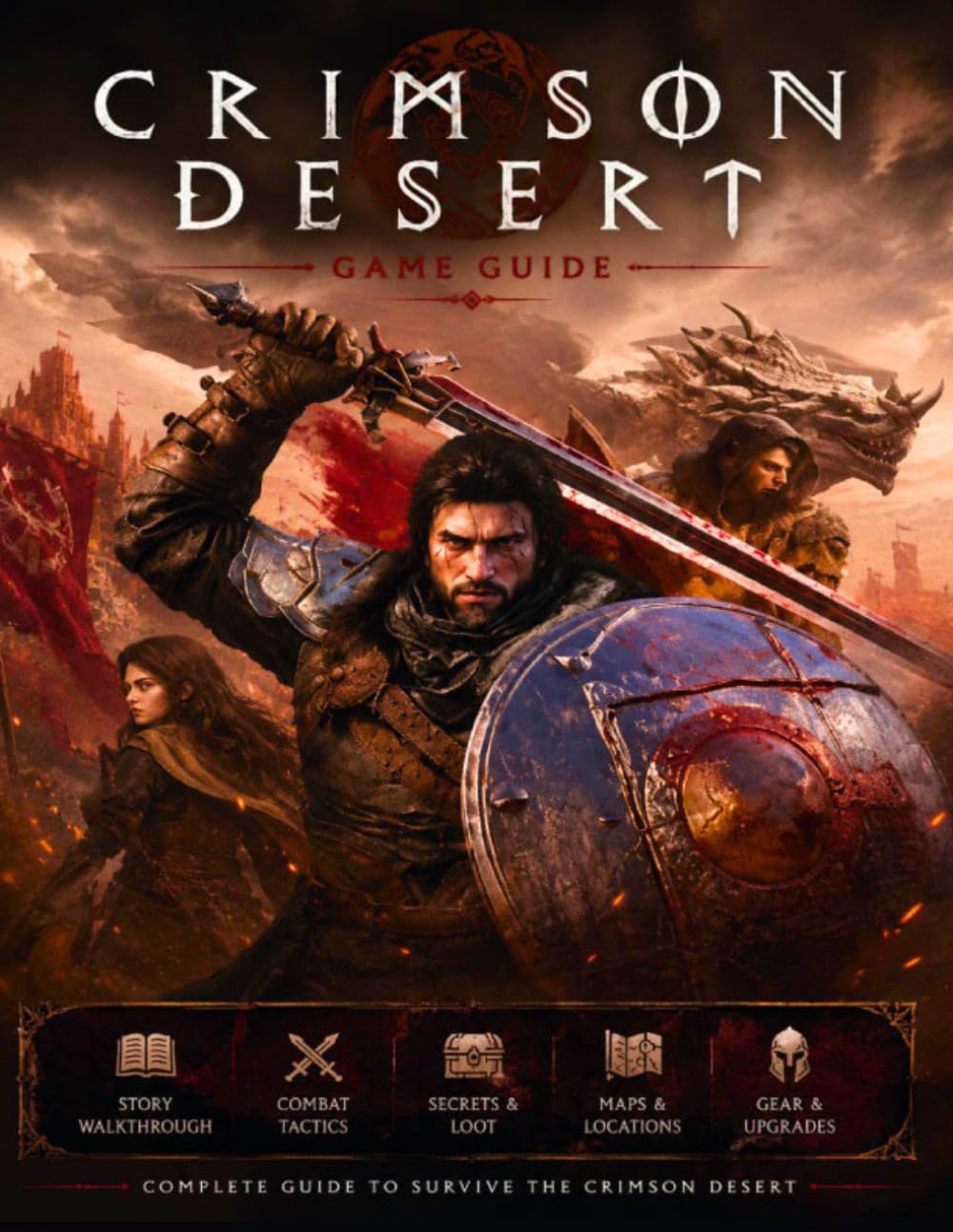 Crimson Desert Book: The Ultimate Guide Complete Walkthrough, Secrets, Strategies