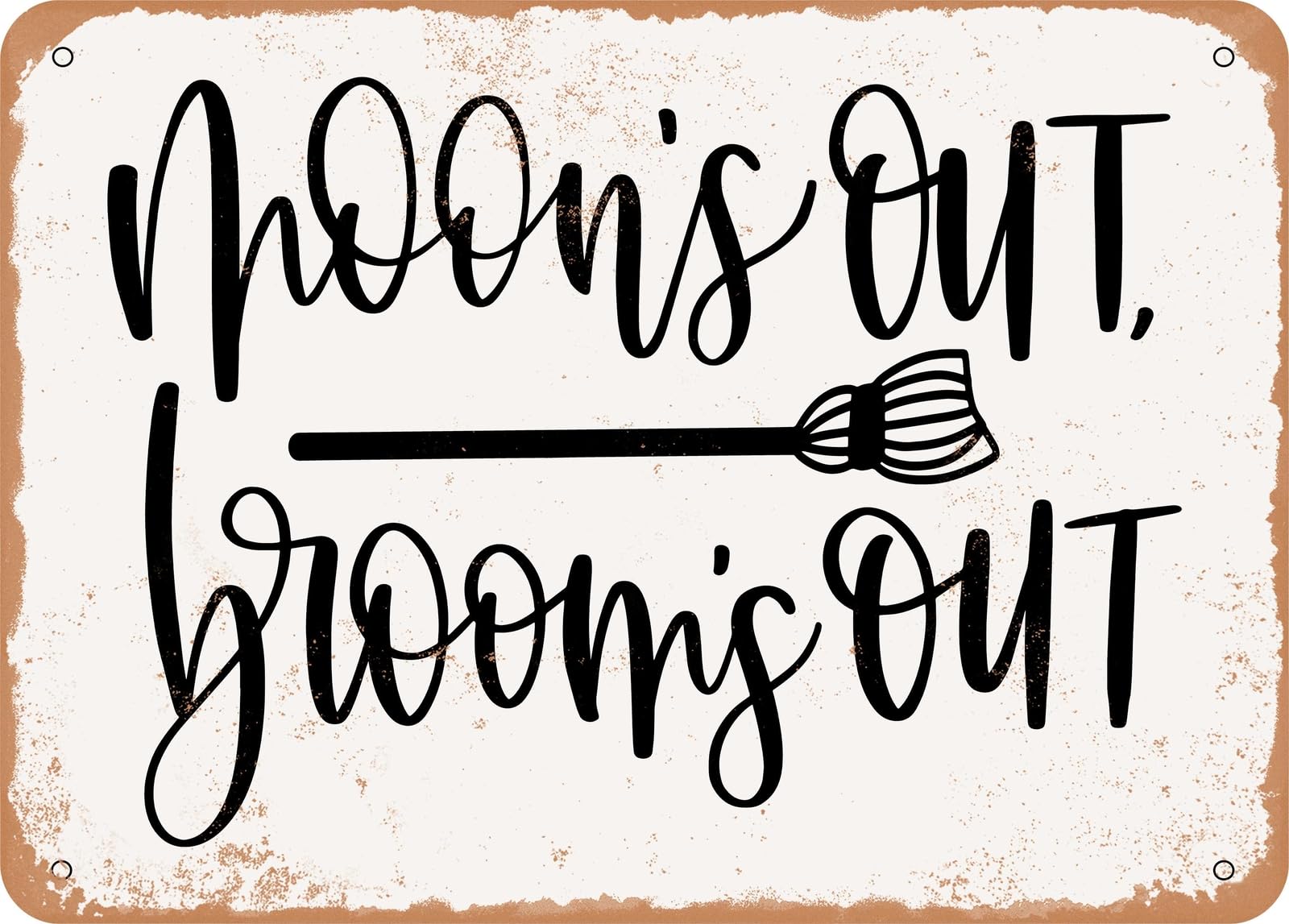 Metal Sign - Moons Out Brooms Out - Vintage Look Sign home decor