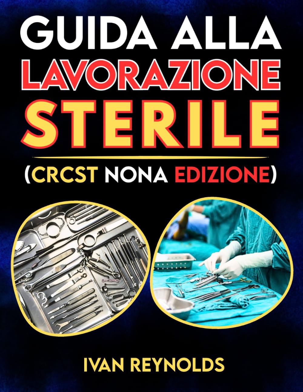 Guida Alla Lavorazione Sterile (CRCST NONA EDIZIONE)
