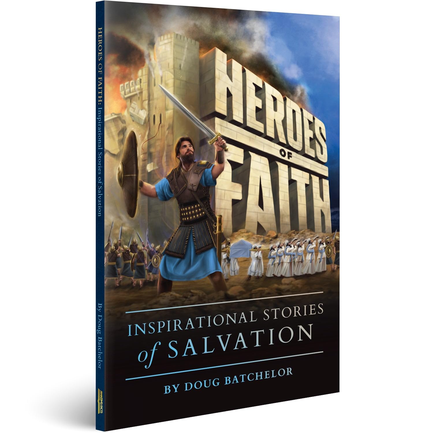 Heroes of Faith- Inspirational Stories of Salvation