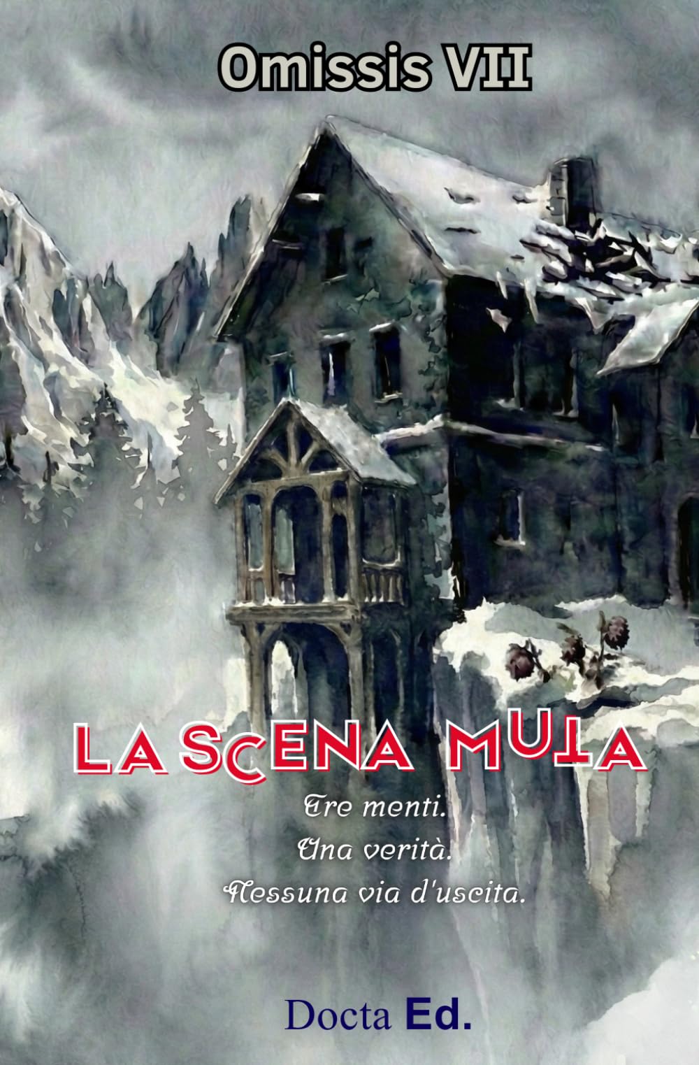 LA SCENA MUTA: Un thriller storico mozzafiato ambientato nelle Dolomiti Italiane durante la Prima Guerra Mondiale