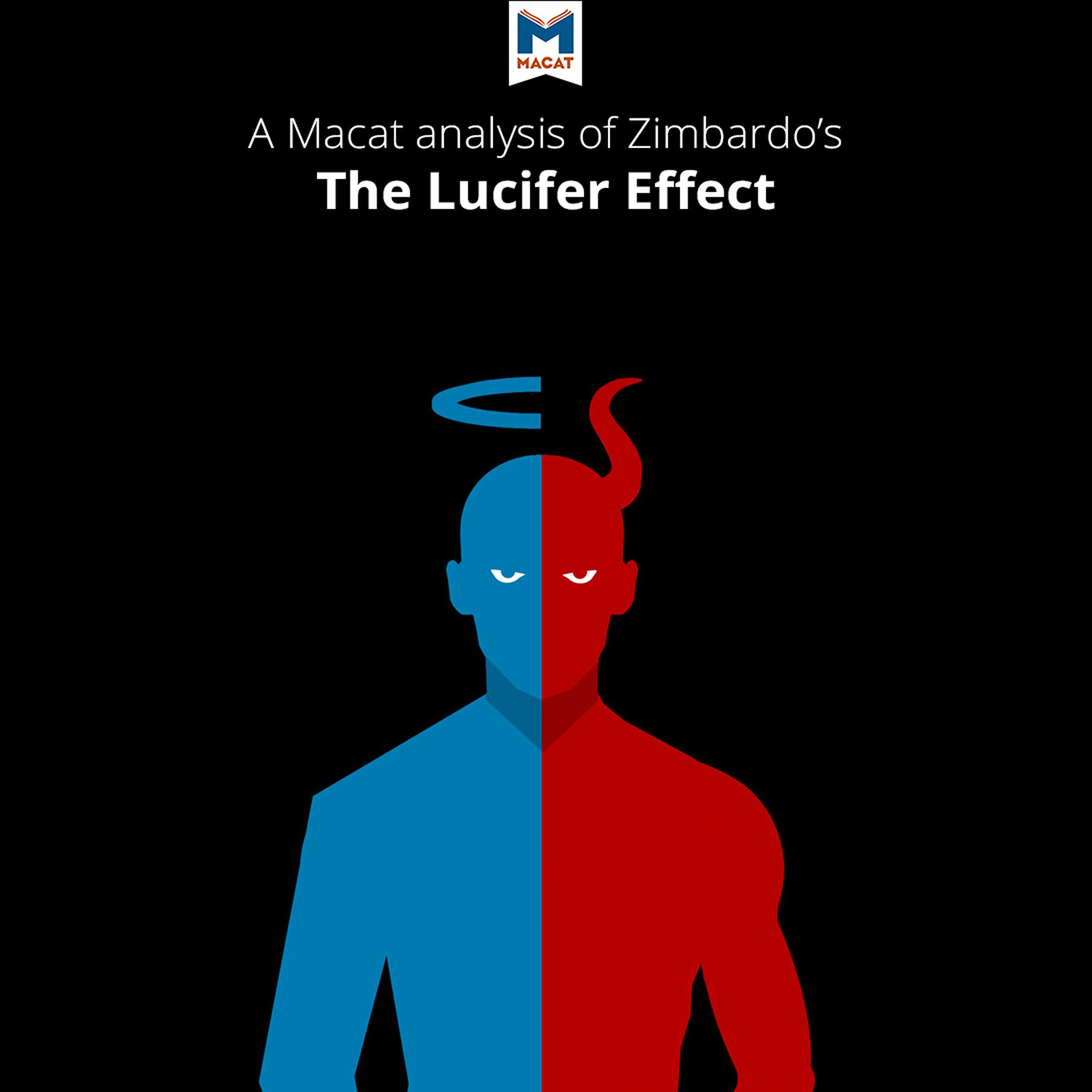 An Analysis of Philip Zimbardo's The Lucifer Effect: Understanding How Good People Turn Evil