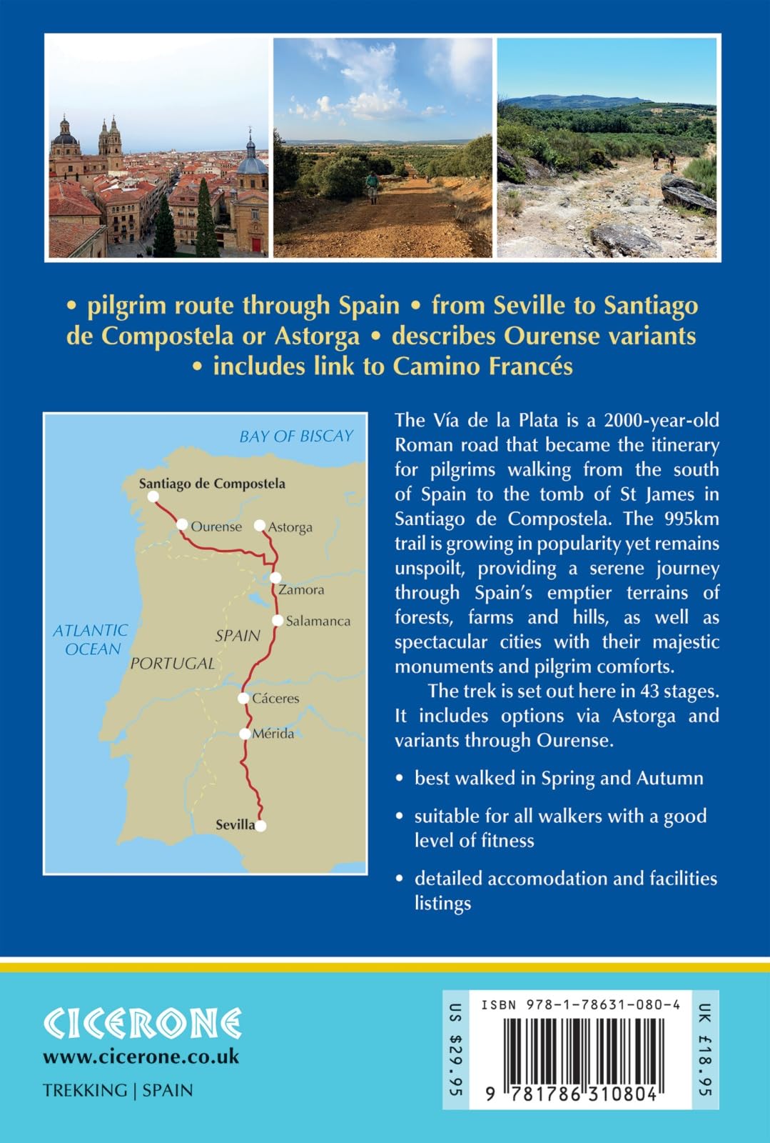 Walking La Via de la Plata and Camino Sanabres: The Camino de Santiago from Seville to Santiago de Compostela and Astorga
