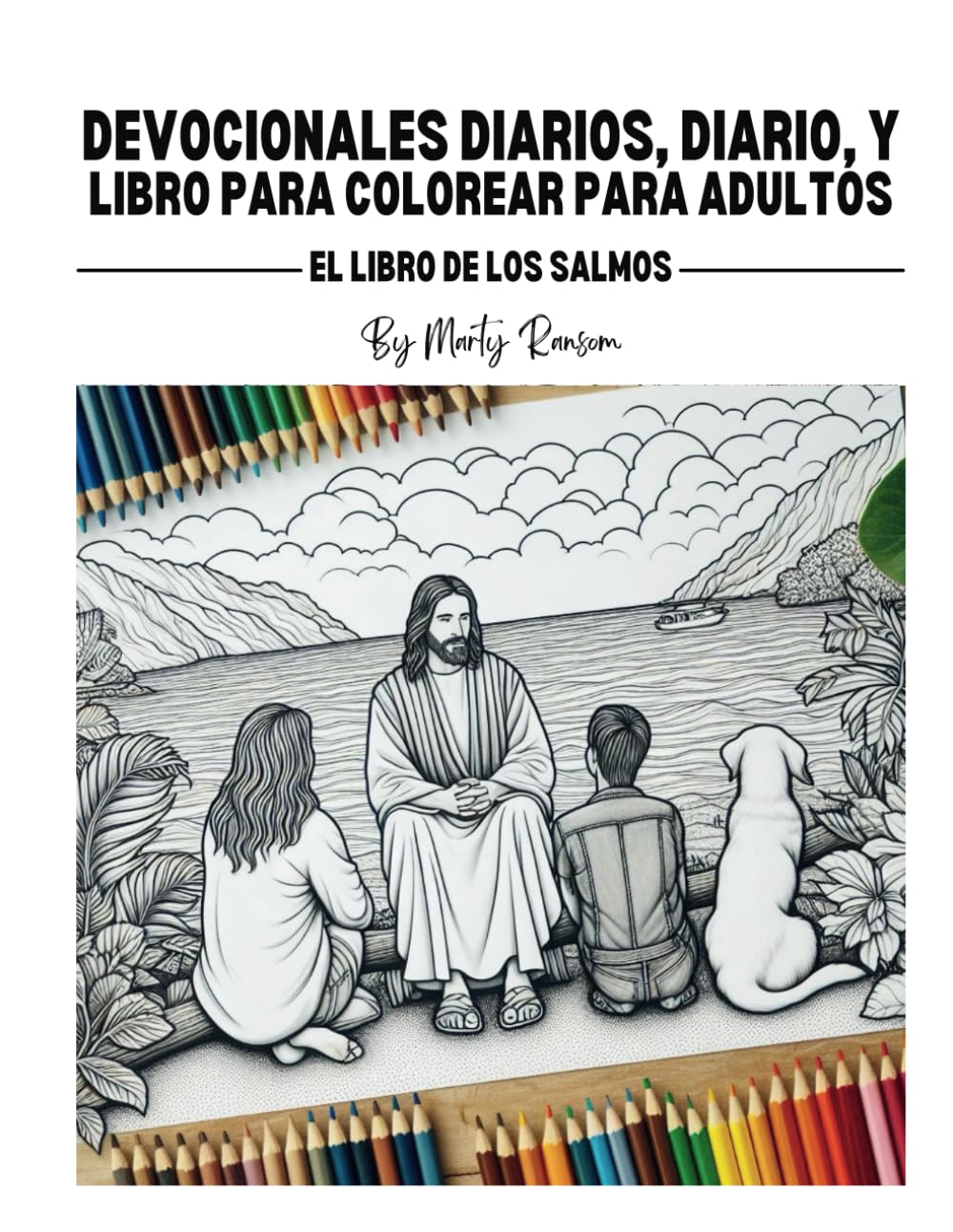 DEVOCIONALES DIARIAS, DIARIO Y LIBRO PARA COLOREAR PARA ADULTOS: EL LIBRO DE LOS SALMOS