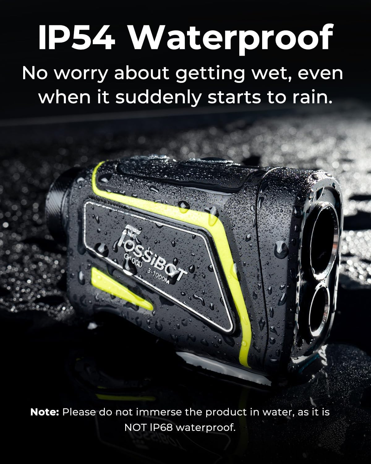 The FOSSiBOT C1000 Golf Rangefinder with water droplets on its surface, illustrating its IP54 water resistance. A note warns not to immerse the product as it is not IP68 waterproof.