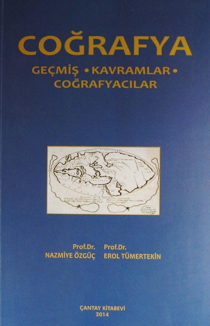 Coğrafya: Geçmiş - Kavramlar - Coğrafyacılar