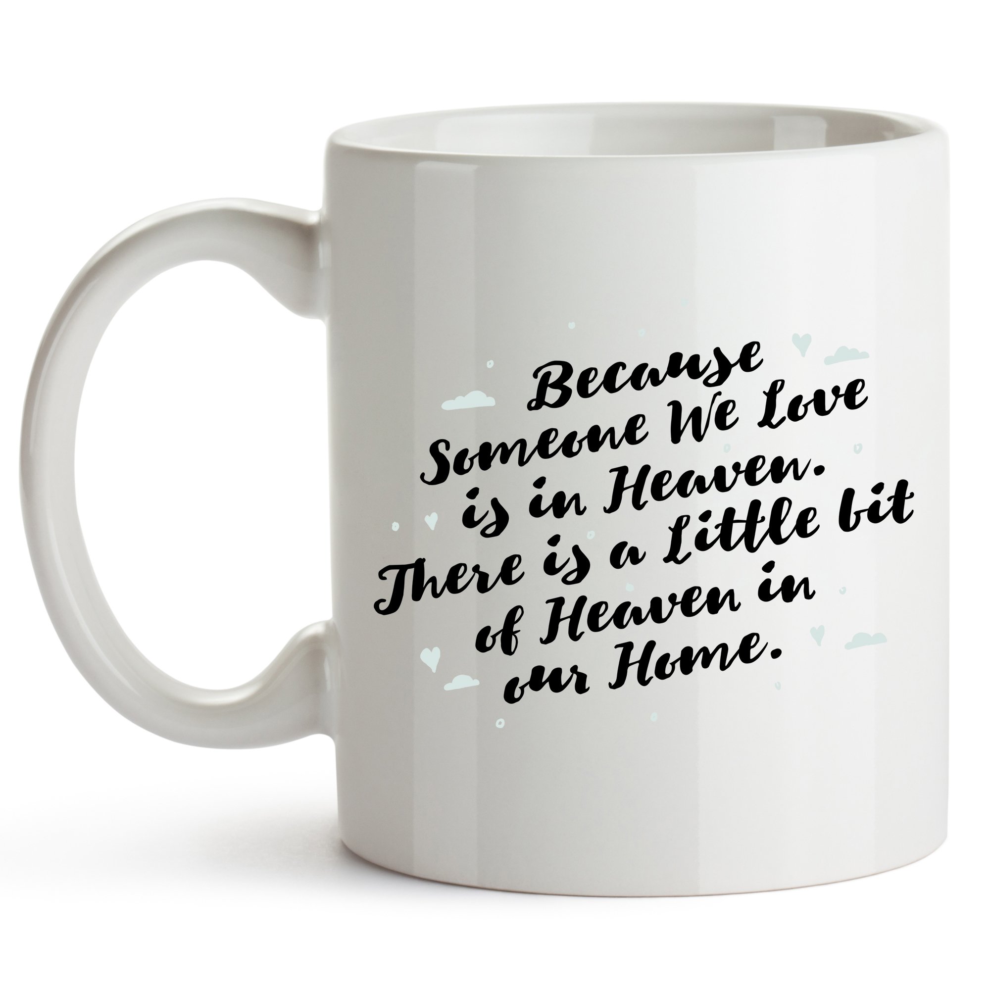 Sympathy Condolence Mug - 11 Oz Memorial Coffee Cup For Loss Of Loved One