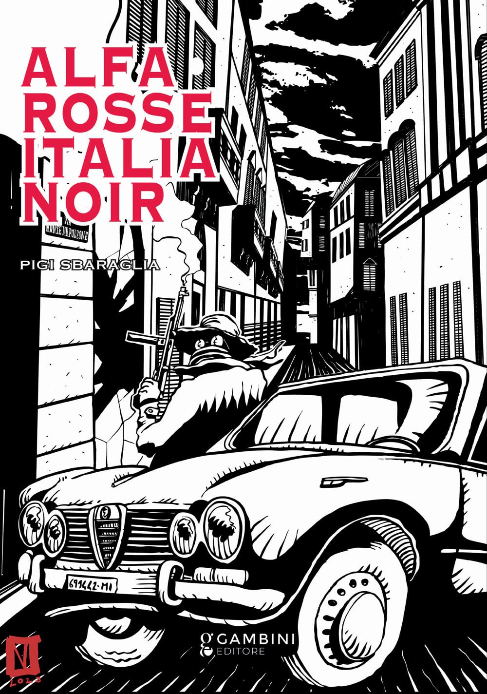 <br>Alfa rosse. Italia noir<br>Pigi Sbaraglia