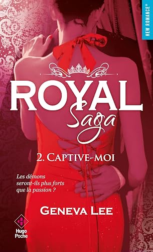 Couverture de Captive-moi, Royal Saga, tome 2