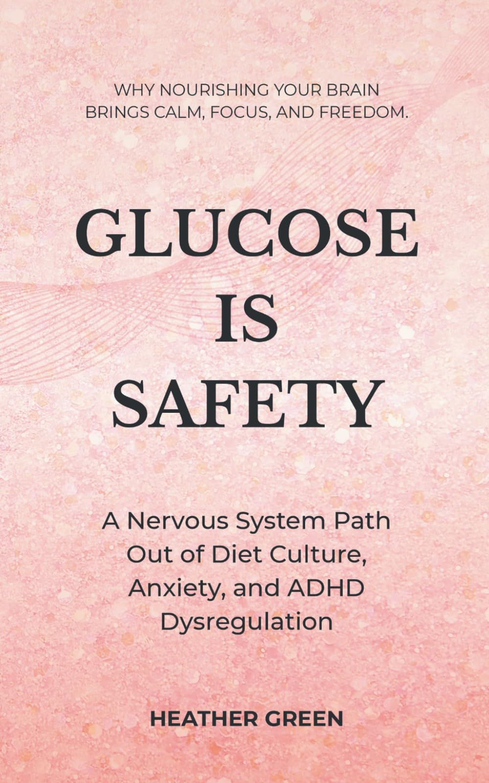 Glucose Is Safety: A Nervous System Path Out of Diet Culture, Anxiety, and ADHD Dysregulation