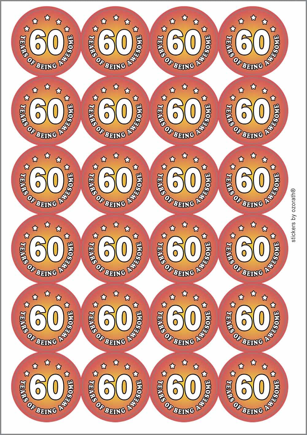 Sixty 60 Years of Being Awesome Circular Matt Paper Stickers A4 Sheet of 24 (Each Sticker is 45mm Diameter)