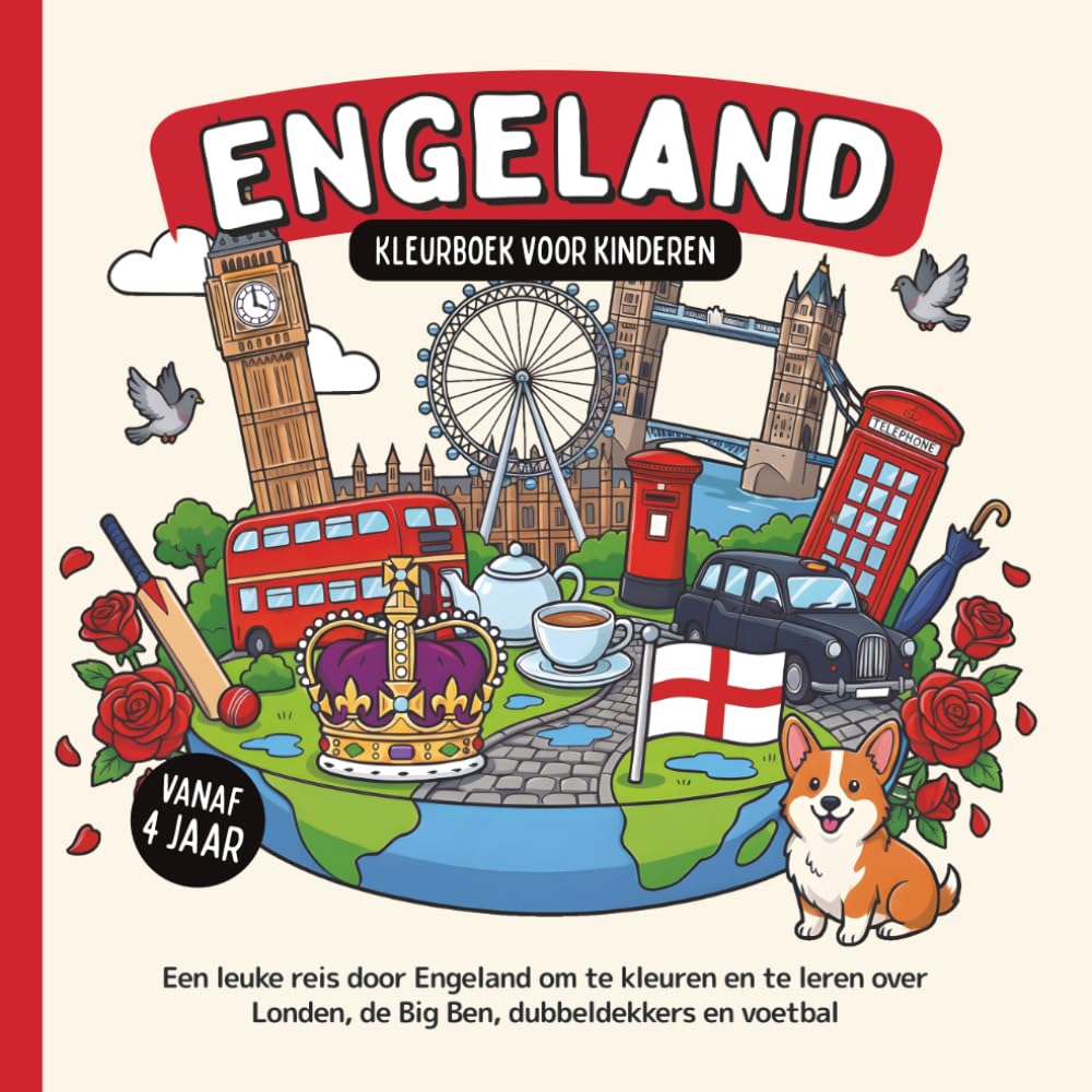 Engeland Kleurboek voor kinderen vanaf 4 jaar: Een leuke reis door Engeland om te kleuren en te leren over Londen, de Big Ben, dubbeldekkers en voetbal