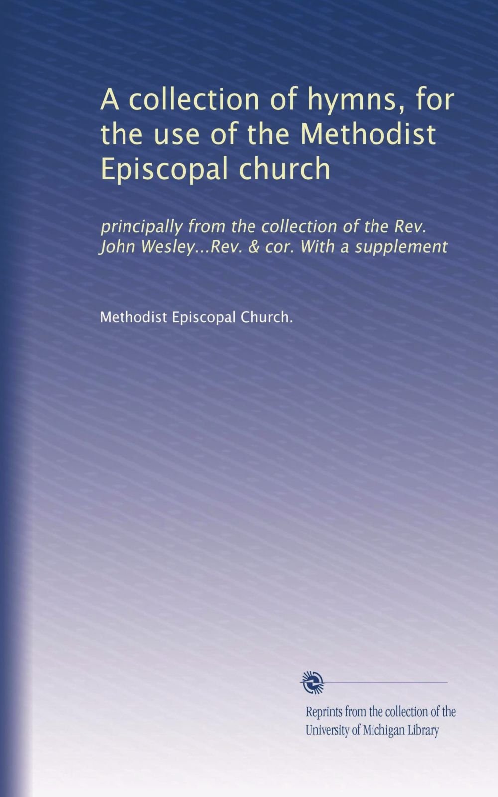 Hymnes de l'église épiscopale méthodiste pour le culte familial et la chorale