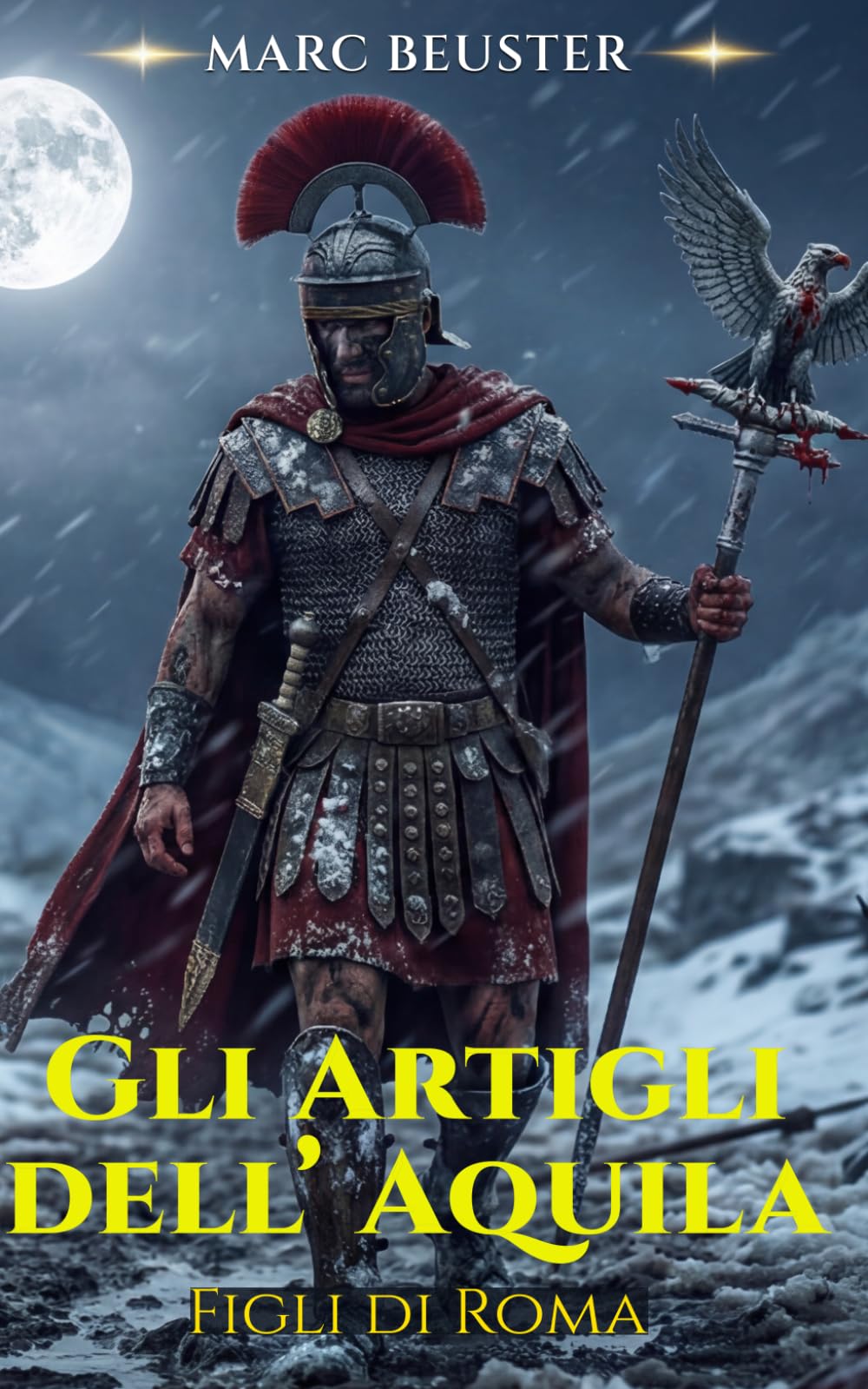 Gli Artigli dell’Aquila: Romanzo storico dell’Impero Romano (La Saga dell’Aquila: Figli di Roma)