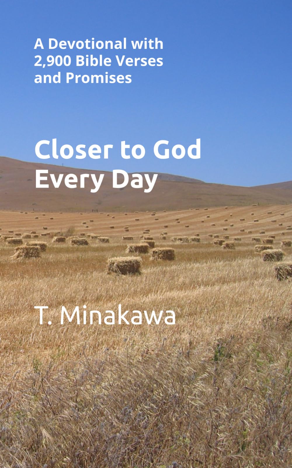 Closer to God Every Day: A Devotional with 2,900 Bible Verses and Promises