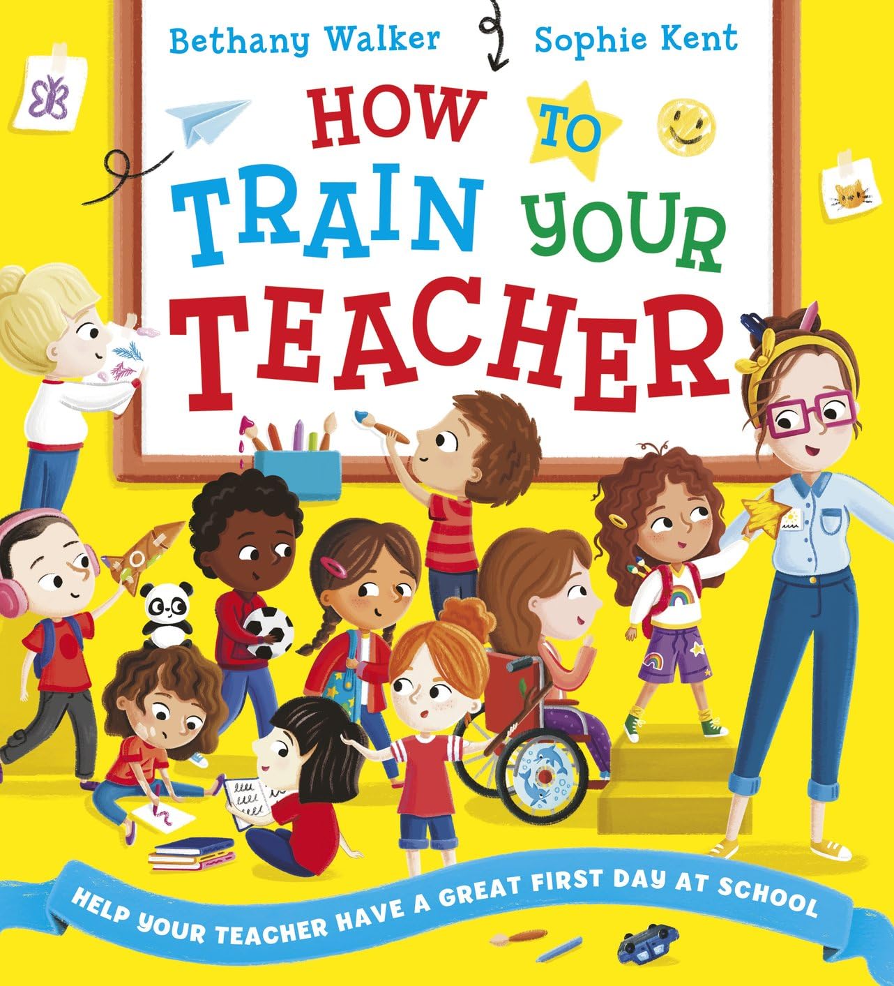 How To Train Your Teacher by Bethany Walker, Sophie Kent - 9780702333606