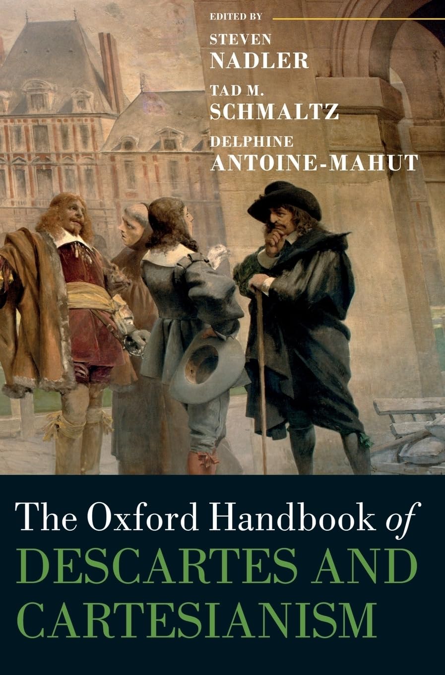 Oxford Handbook of Descartes and Cartesianism by Tad M. Schmaltz (2019, Hardback