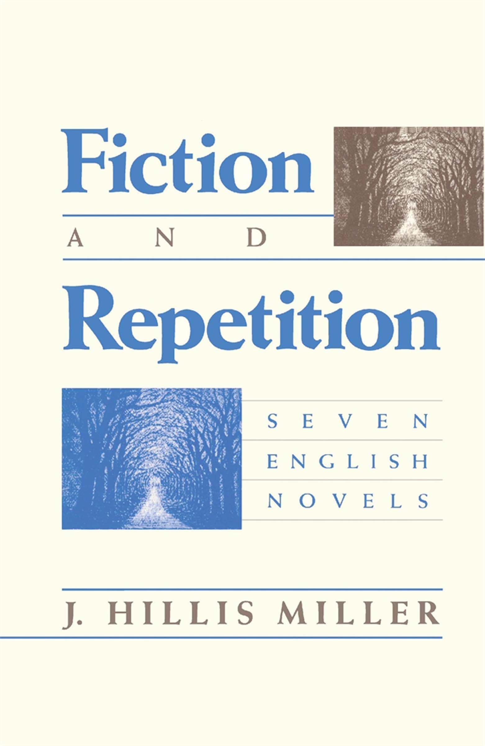 Fiction and Repetition: Seven English Novels