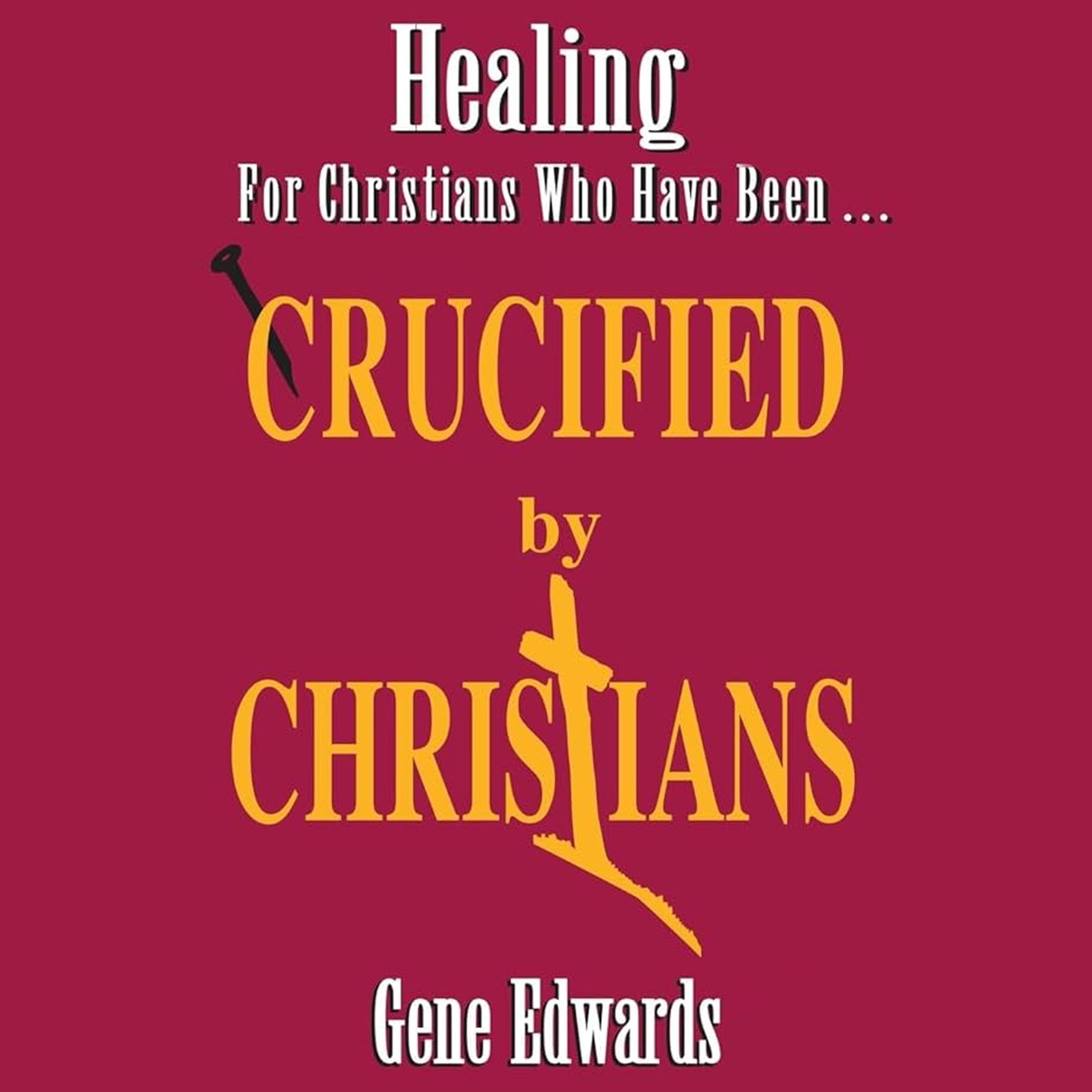 Crucified by Christians