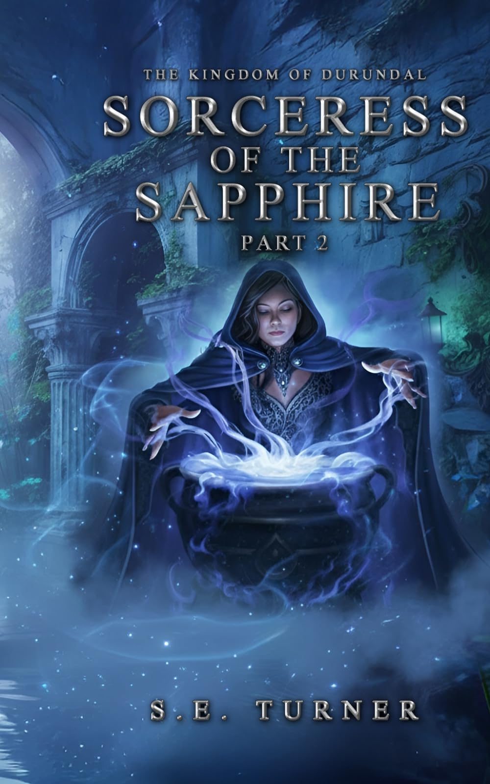 Sorceress of the Sapphire Part 2 (Kingdom of Durundal - Age of Heroes.)