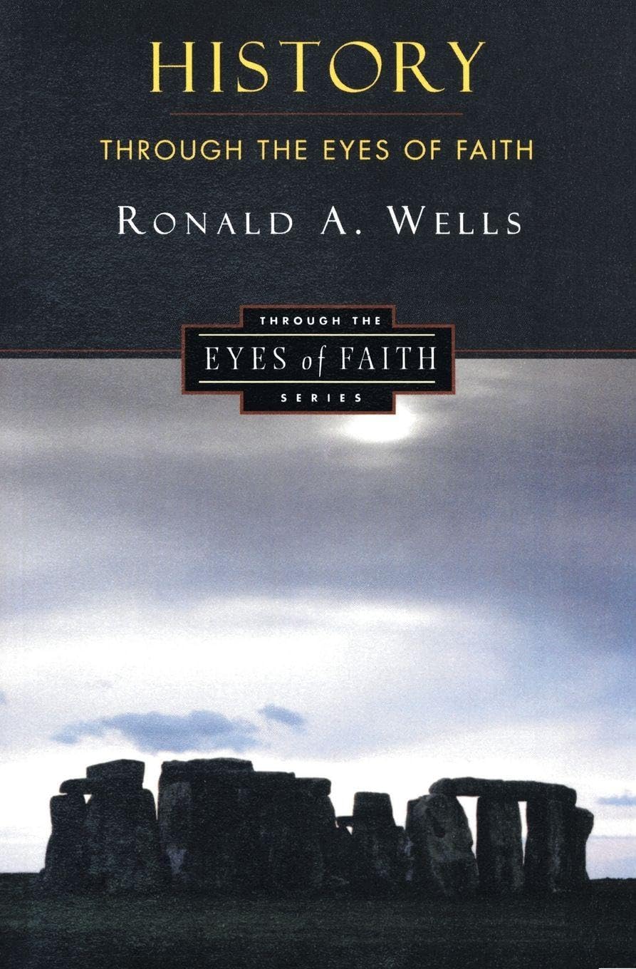 History Through the Eyes of Faith: Christian College Coalition Series