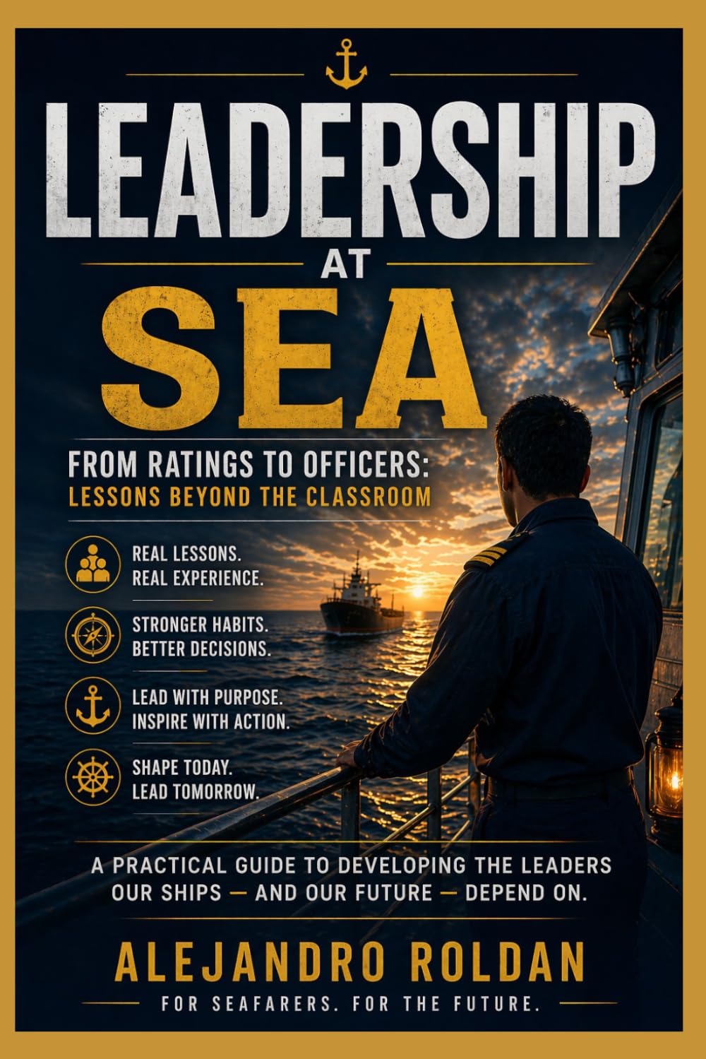 Leadership At Sea: From Ratings To Officers: Lessons Beyond the Classroom