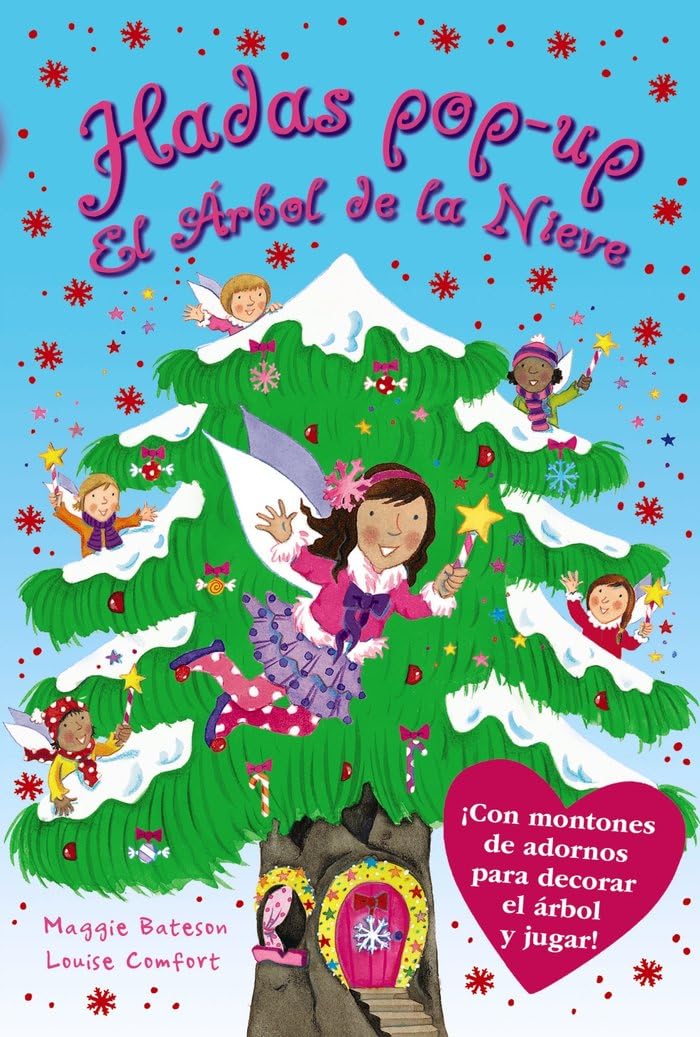Las Hadas de los Árboles. El Árbol de la Nieve (Castellano - A PARTIR DE 3 AÑOS - MANIPULATIVOS (LIBROS PARA TOCAR, JUGAR Y PINTAR), POP-UPS - Las Hadas de los Árboles)