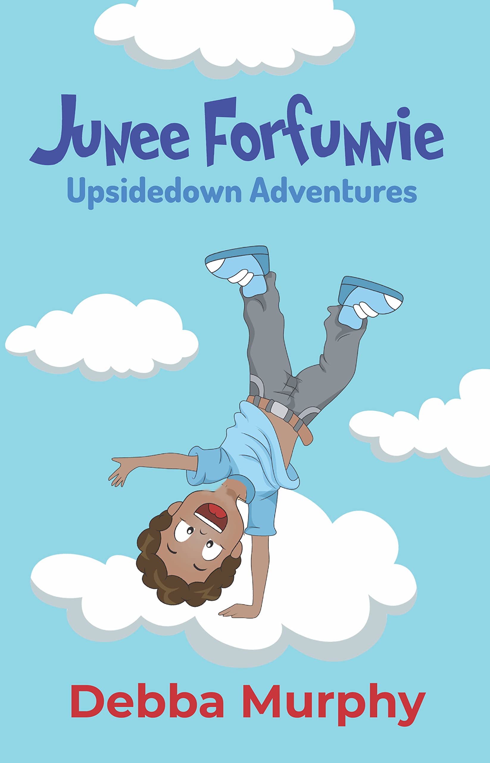 Junee Forfunnie : Upside-down Adventures