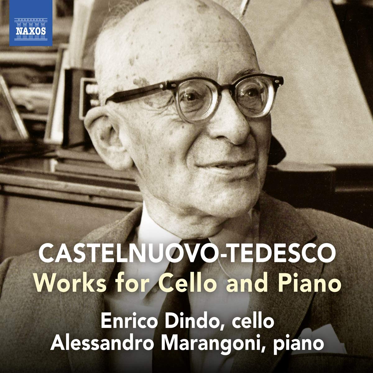 Mario Castelnuovo-Tedesco: Works for Cello and Piano