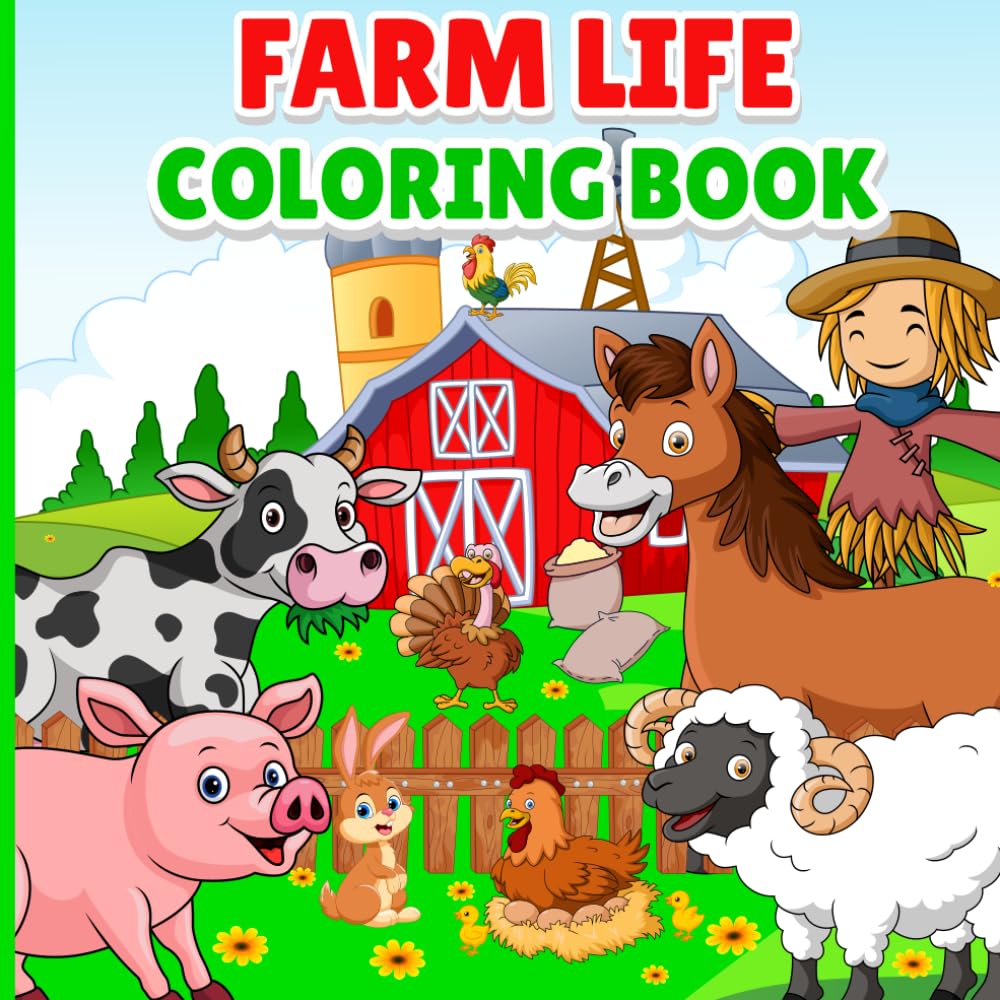 Farm Life Coloring Book: Large Print Coloring Book for Kids, Adults, Seniors and Beginners