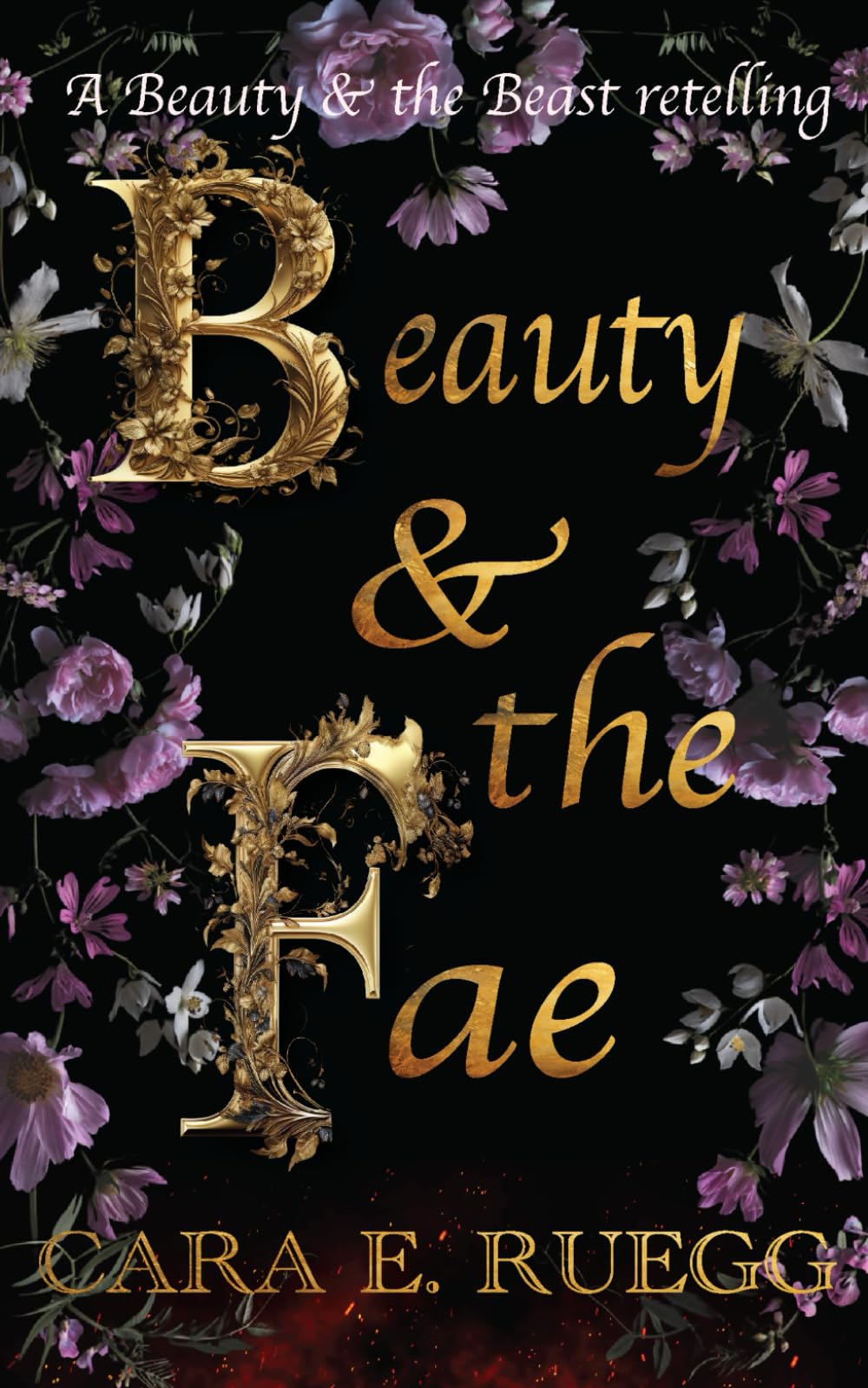 Beauty & the Fae: A Beauty & the Beast retelling (Fae of Frost & Flame)