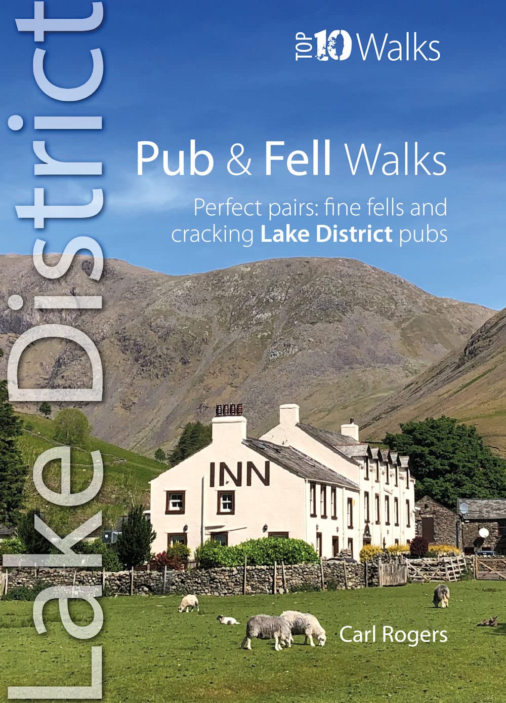Pub & Fell Walks Lake District (Top 10) by Carl Rogers (Paperback Book)