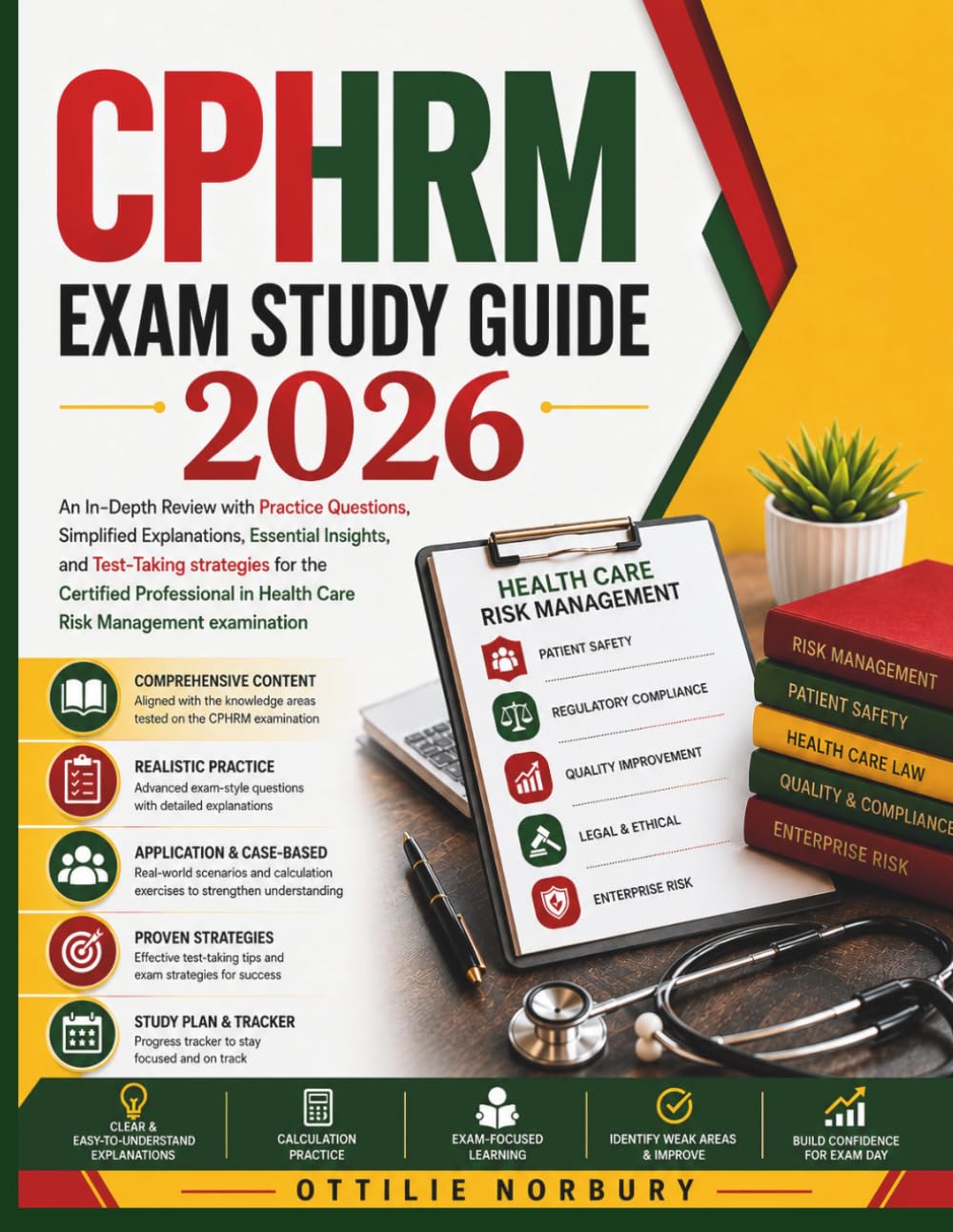 CPHRM Exam Study Guide 2026: An In-Depth Review with Practice Questions, Simplified Explanations, Essential Insights, and Test-Taking strategies for ... in Health Care Risk Management examination