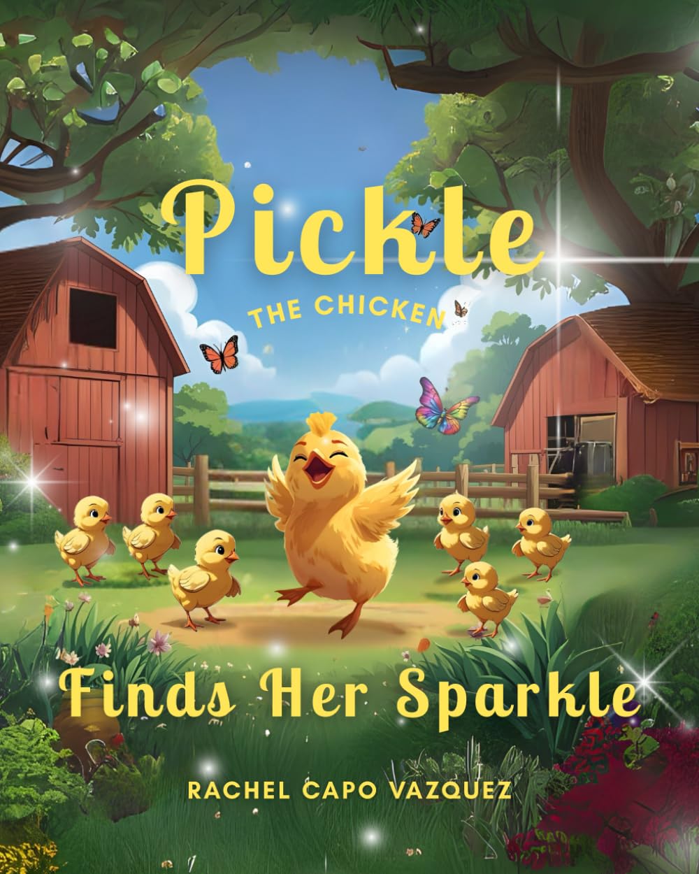 Pickle the Chicken Finds Her Sparkle