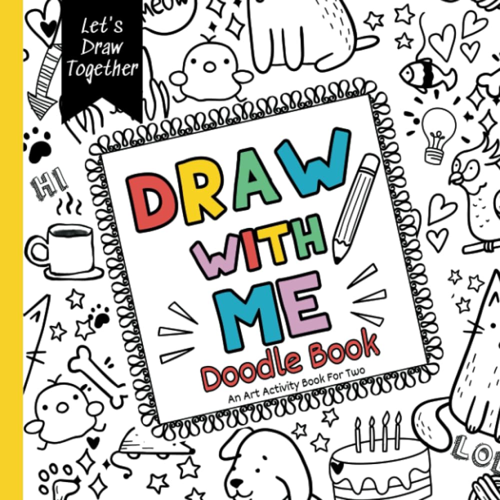 Draw With Me Doodle Book: A art activity for two people drawing together