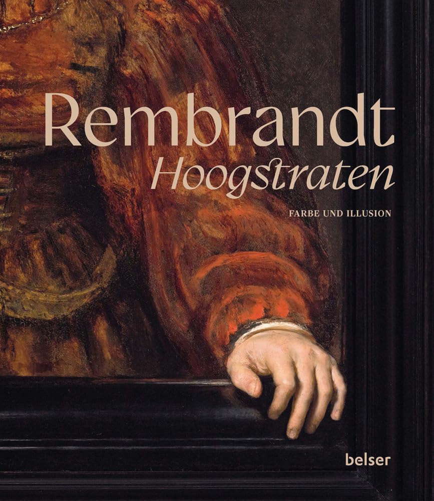 Rembrandt Hoogstraten catalogue exposition peinture hollandaise perspective trompe-l'œil