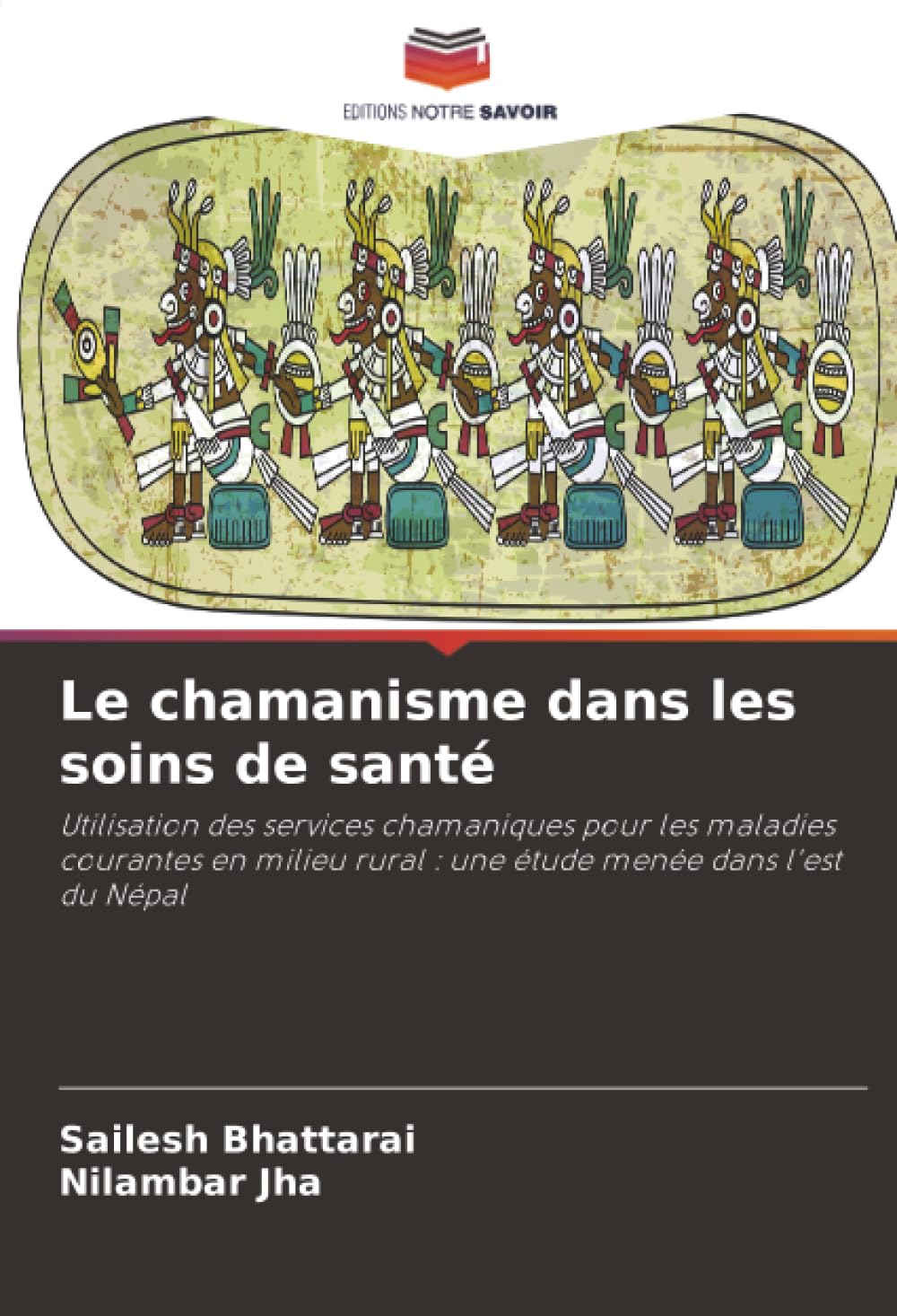 Le chamanisme dans les soins de santé: Utilisation des services chamaniques pour les maladies courantes en milieu rural : une étude menée dans l'est du Népal