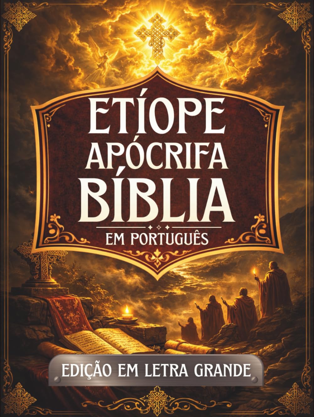 Bíblia Apócrifa Etíope em Português (Letra Grande): Antigos textos sagrados preservados na tradição etíope, incluindo Enoque, Jubileus, Meqabyan, Tobias, Baruque e outros