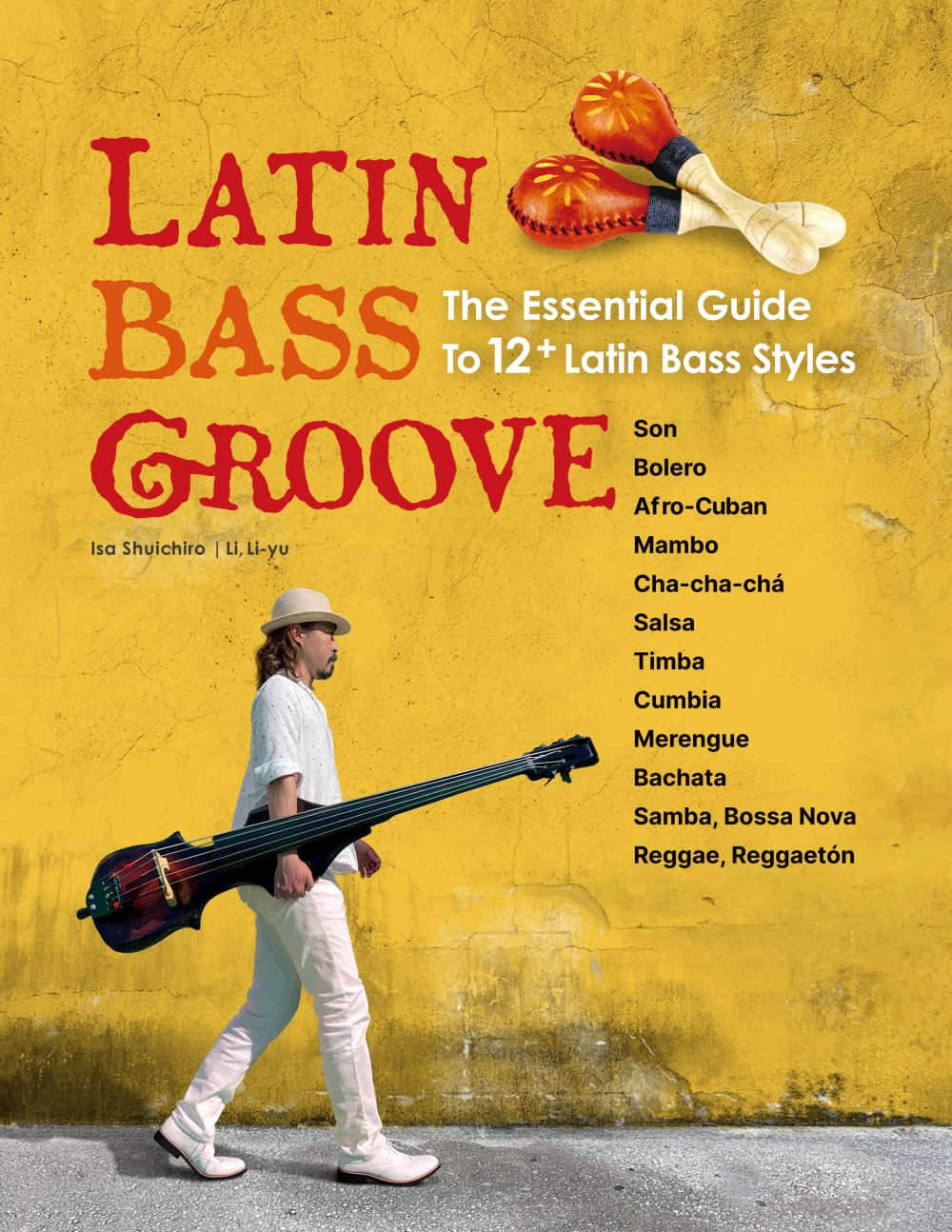 LATIN BASS GROOVE: The Essential Guide To 12+ Latin Bass Styles