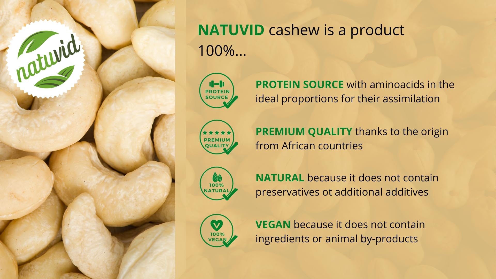Natuvid Anacardi al Naturale (Interi) | 100% Pura Qualità Cruda (Non Tostati & Non Salati) | Ideali per Cucina Vegana, Formaggi Vegetali & Salse | Vegan