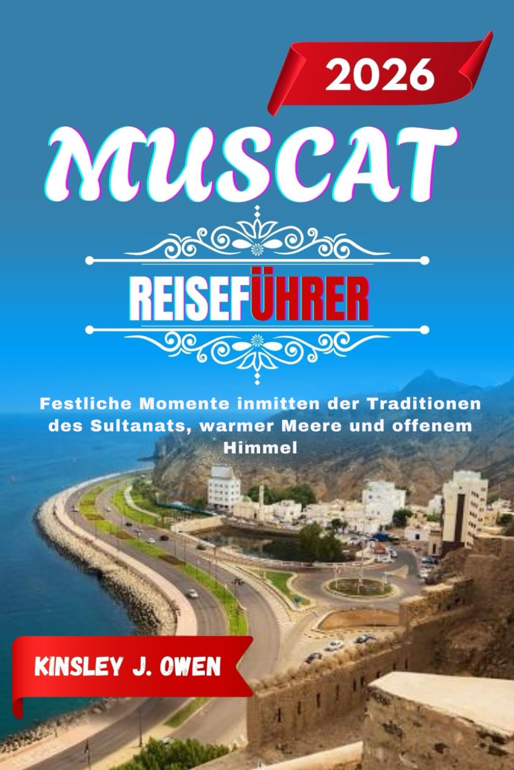 Muscat Reiseführer 2026