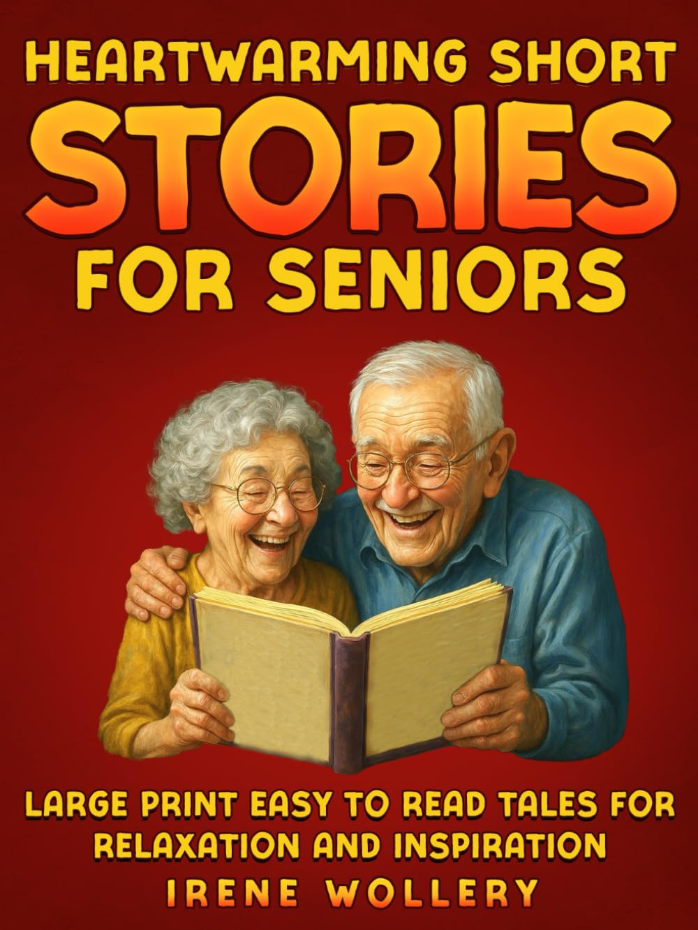 Heartwarming Short Stories for Seniors: Large Print Easy to Read Tales for Relaxation and Inspiration